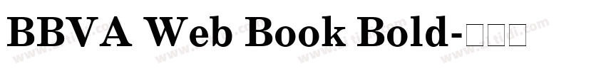 BBVA Web Book Bold字体转换 BBVA Web Book Bold字体转换